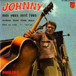 Johnny Hallyday : Mes Yeux Sont Fous